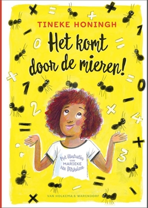 Afbeeldingen van Het komt door de mieren!