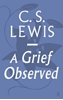 Afbeelding van A Grief Observed