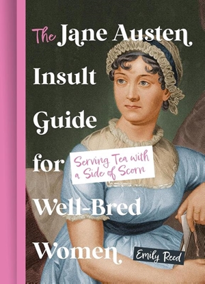 Afbeeldingen van The Jane Austen Insult Guide for Well-Bred Women