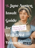 Afbeelding van The Jane Austen Insult Guide for Well-Bred Women
