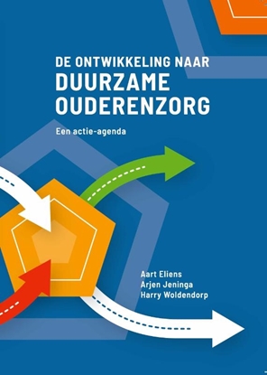 Afbeeldingen van De ontwikkeling naar duurzame ouderenzorg