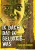 Afbeelding van Ik dacht dat ik gelukkig was