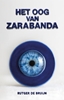 Afbeelding van Het oog van Zarabanda