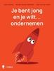 Afbeelding van Je bent jong en je wilt... ondernemen