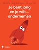 Afbeelding van Je bent jong en je wilt... ondernemen