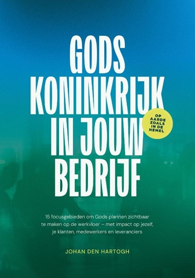 Afbeelding van Gods koninkrijk in jouw bedrijf