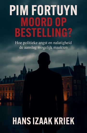 Afbeelding van Pim Fortuyn – Moord op bestelling?