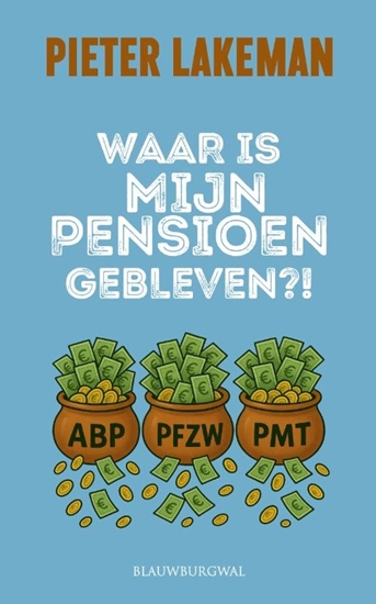 Afbeelding van Waar is mijn pensioen gebleven?!