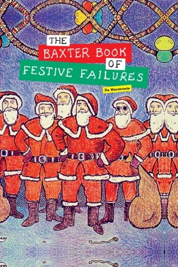 Afbeelding van The Baxter Book of Festive Failures