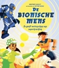 Afbeelding van De bionische mens