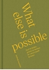 Afbeelding van What else is possible