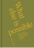 Afbeelding van What else is possible