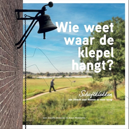 Afbeeldingen van Wie weet waar de klepel hangt?