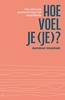 Afbeelding van Hoe voel je (je)?