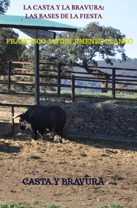 Afbeeldingen van LA CASTA Y LA BRAVURA: LAS BASES DE LA FIESTA