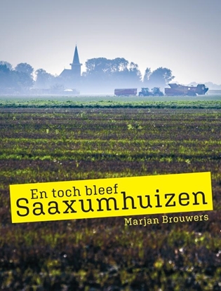 Afbeeldingen van En toch bleef Saaxumhuizen