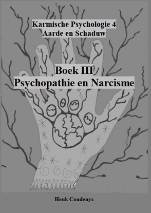 Afbeeldingen van Karmische Psychologie Psychopathie en Narcisme