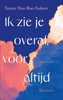 Afbeelding van Ik zie je overal, voor altijd