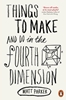 Afbeelding van Things to Make and Do in the Fourth Dimension