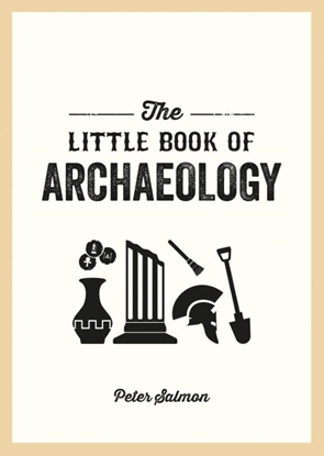 Afbeeldingen van The Little Book of Archaeology