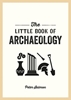 Afbeelding van The Little Book of Archaeology