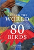 Afbeelding van Around the World in 80 Birds