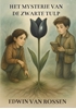 Afbeelding van Het mysterie van de zwarte tulp