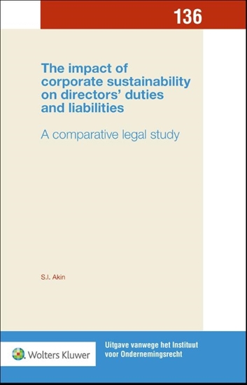Afbeelding van Uitgave vanwege het Instituut voor Ondernemingsrecht The impact of corporate sustainability on directors’ duties and liabilities