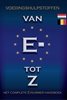 Afbeelding van Voedingshulpstoffen Van E- tot Z