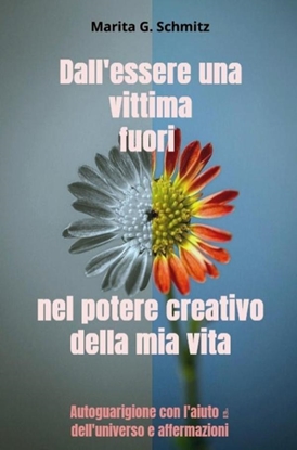 Afbeeldingen van Dall'essere una vittima fuori nel potere creativo della mia vita