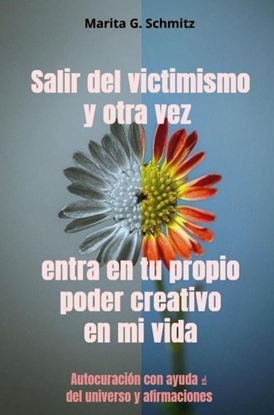 Afbeeldingen van Salir del victimismo y otra vez entra en tu propio poder creativo en mi vida