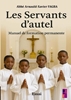 Afbeelding van Les Servants d’autel. Manuel de formation permanente