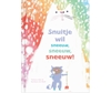 Afbeelding van Spelend Leren Thuis Snuitje wil sneeuw sneeuw sneeuw!