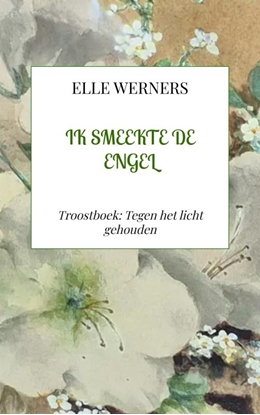 Afbeeldingen van IK SMEEKTE DE ENGEL