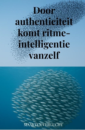 Afbeeldingen van Door authenticiteit komt ritme-intelligentie vanzelf