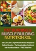 Afbeelding van FAT BURNING & MUSCLE BUILDING NUTRITION XXL 200 Low-Carb & High-Protein Fitness Recipes for Defined Muscles –