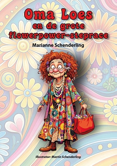 Afbeelding van Oma Loes en de grote flowerpower steprace