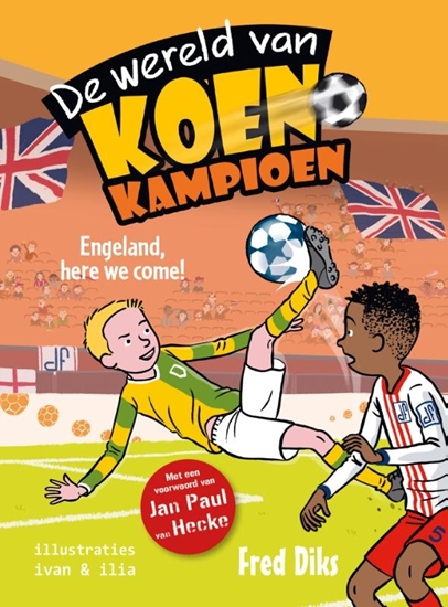 Afbeelding van De wereld van Koen Kampioen Engeland, here we come!
