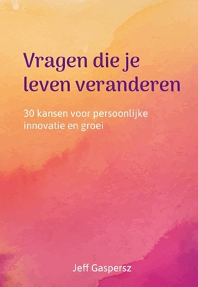 Afbeeldingen van Vragen die je leven veranderen