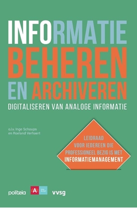 Afbeeldingen van Informatie beheren en archiveren: digitaliseren van analoge informatie