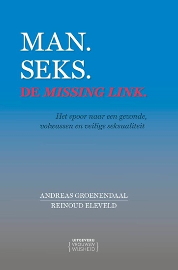 Afbeelding van Man. Seks. De missing link.