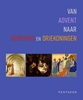 Afbeelding van Van Advent naar Kerstmis en Driekoningen