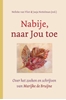 Afbeelding van Nabije, naar jou toe
