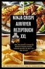 Afbeelding van Ninja CRISPi Power Küche – Das 4-in-1 Airfryer Rezeptbuch 100+ schnelle & knusprige Gerichte für den Glas-Airfryer – gesund & simpel