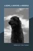 Afbeelding van A king, a hound, a riddle
