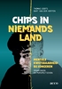 Afbeelding van Chips in niemandsland