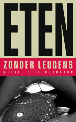 Afbeeldingen van Eten Zonder Leugens