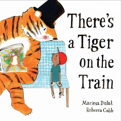 Afbeeldingen van There's a Tiger on the Train