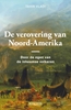 Afbeelding van De verovering van Noord-Amerika
