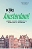 Afbeelding van Kijk! Amsterdam!